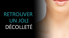 Rajeunir le décolleté: Ulthera, Exilis, Laser Fraxel...