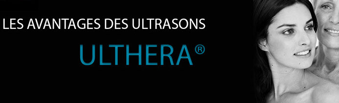 Ulthera: les ultrasons pour un effet lifting au CLIPP à Paris depuis 2012.